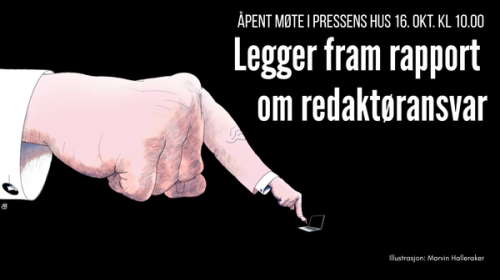 Illustrasjon av en stor knyttneve i dress som peker ned mot en liten bærbar PC. Tekst: Åpent møte i Pressens hus 16. okt. kl. 10.00. Legger fram rapport om redaktøransvar.