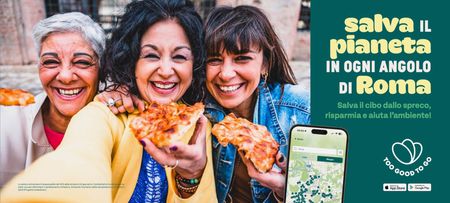 Too Good To Go, Roma Capitale antispreco: salvato il 10% dei pasti di tutta Italia