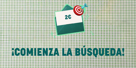 A graphic showing a green envelope with a '2€' card, a target with a dart, and the text '¡COMIENZA LA BÚSQUEDA!' (The search begins!) on a green checkered background.