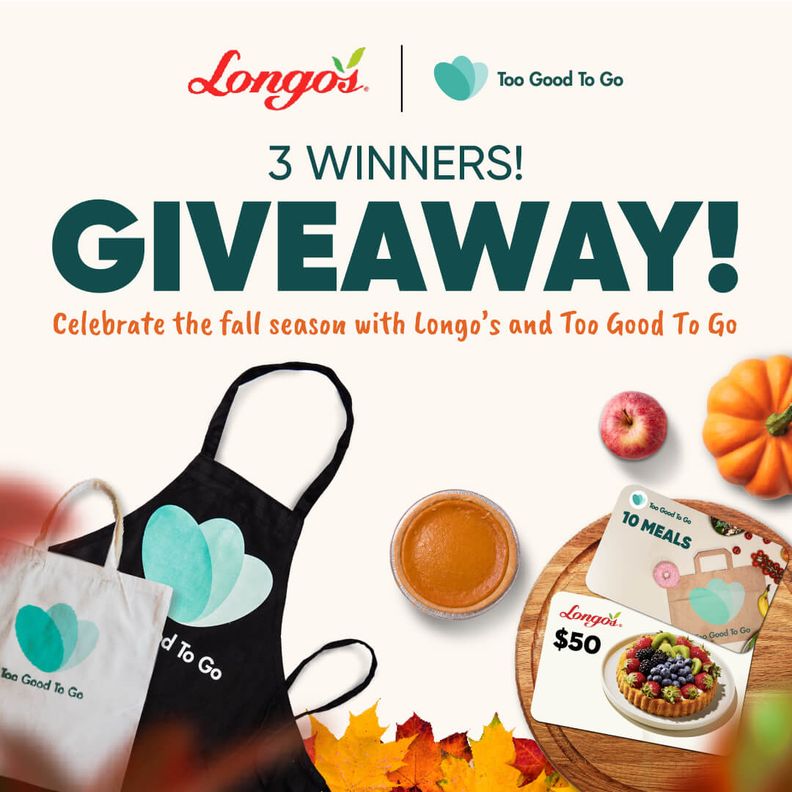 🌎🛒 LONGO’S x TOO GOOD TO GO GIVEAWAY! 🛒🌎