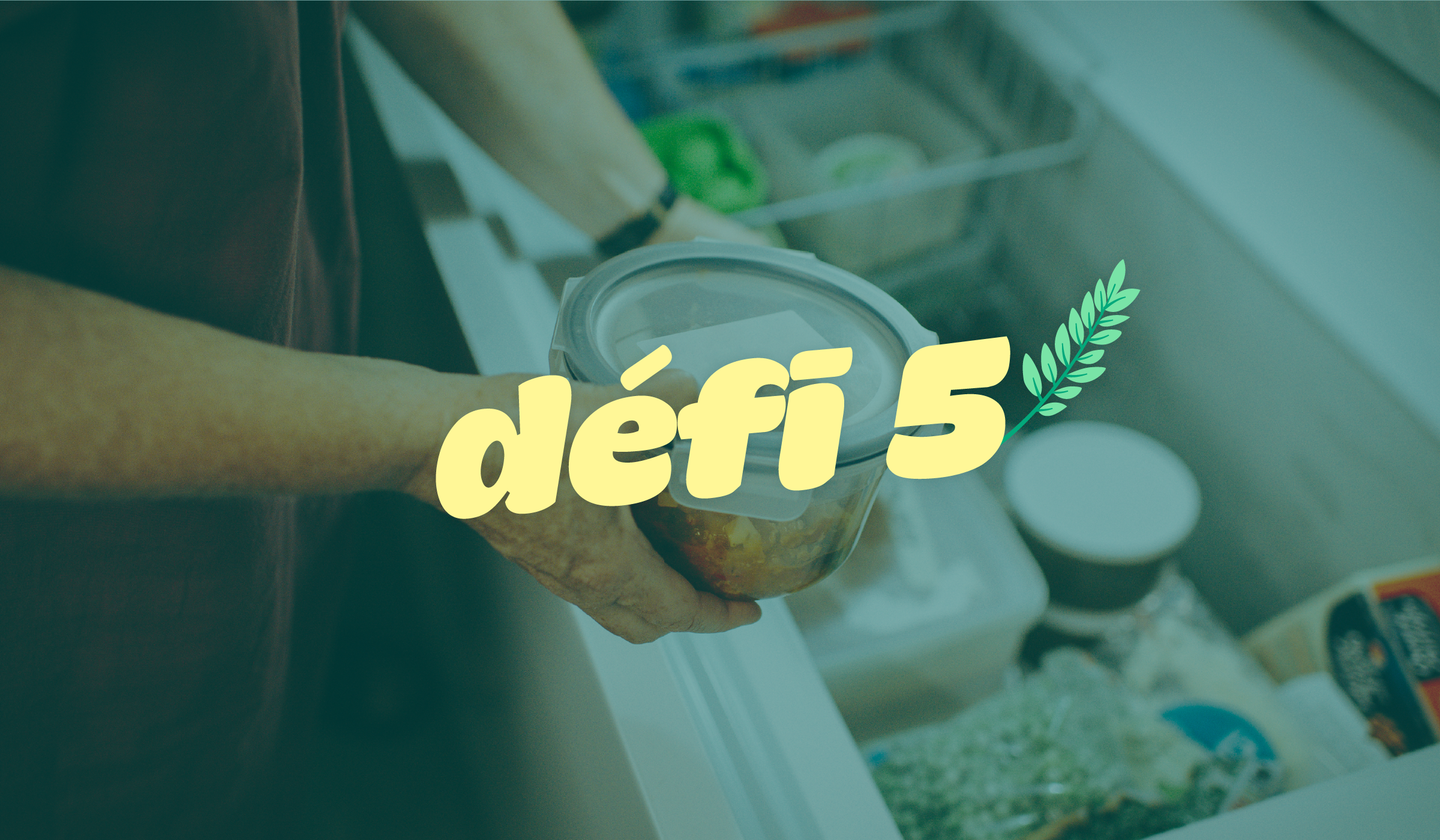 a person holding a container with the word défi 5 on it