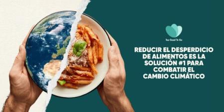 Un estudio de Too Good To Go revela que el 57% de la población global no sabe que reducir el desperdicio de alimentos es la solución más eficaz para combatir el cambio climático