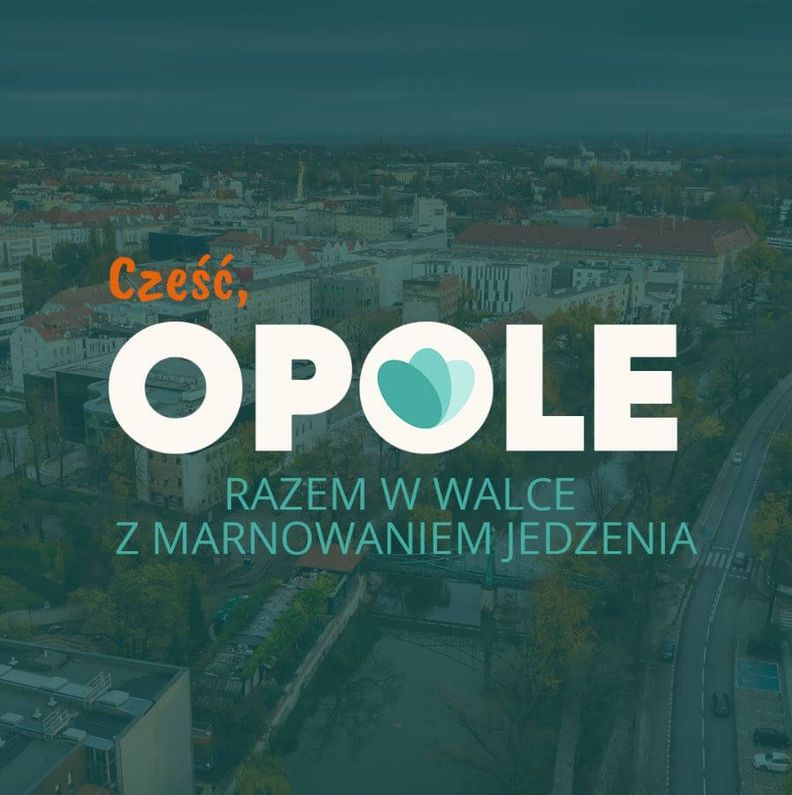 Cześć, Opole! Razem w walce z marnowaniem jedzenia.