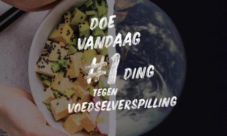 Doe vandaag #1 ding tegen voedselverspilling