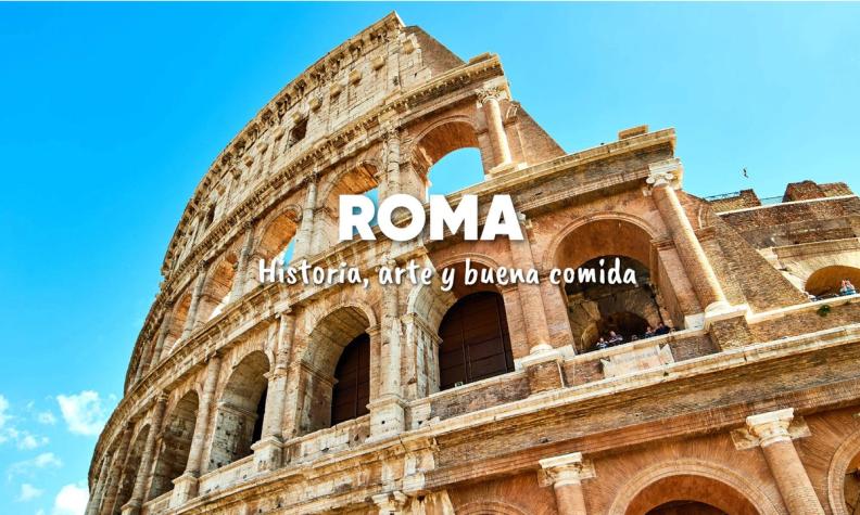 Bienvenido a Roma. Historia, arte y buena comida 🍝