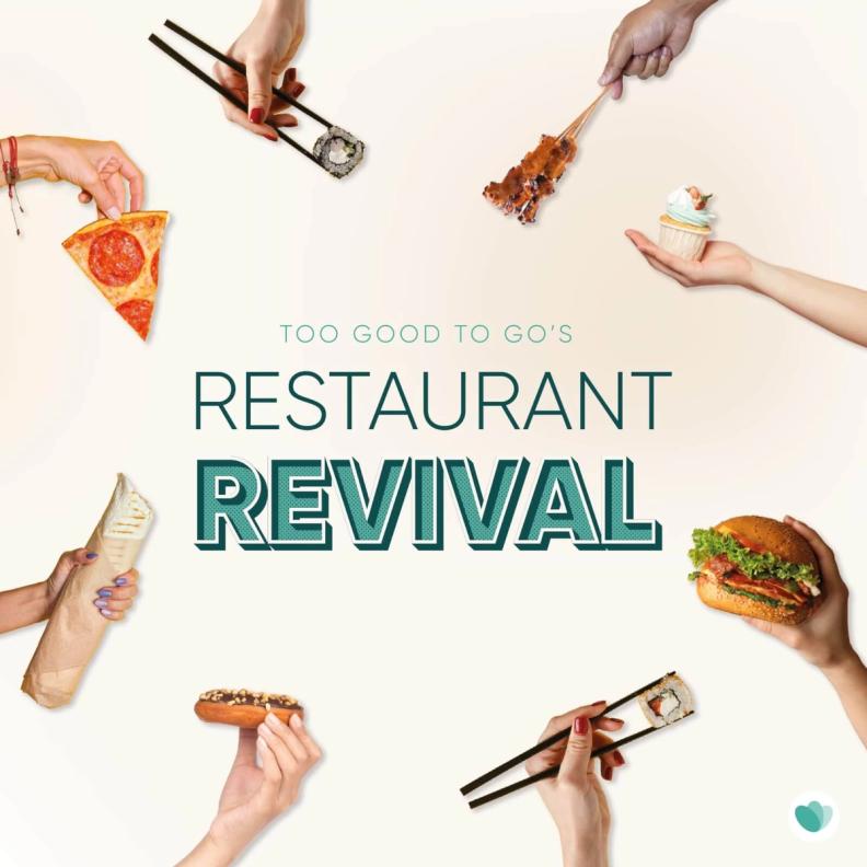 Too Good To Go launches Restaurant Revival