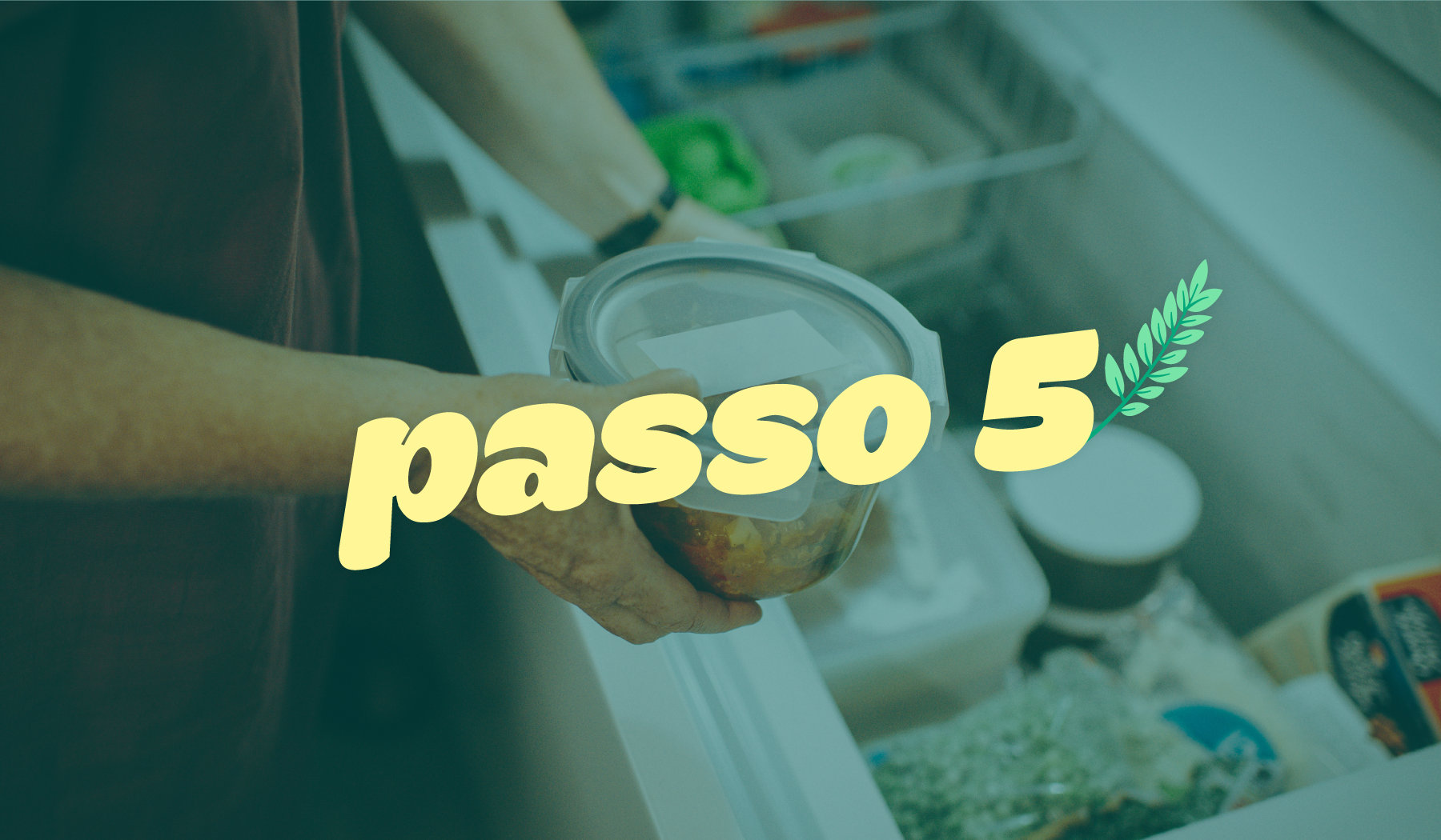 a person holding a container with passo 5 written on it