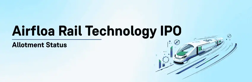 Airfloa Rail Technology IPO Subscribed 301.52x on Day 3 icon
