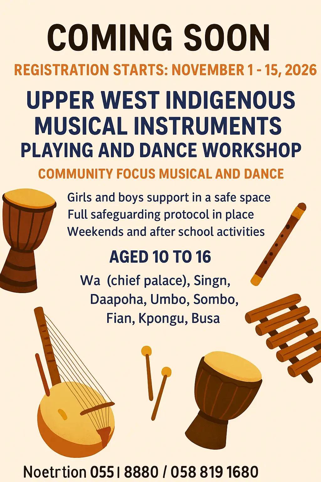 Coming Soon flyer for Upper West Indigenous Musical Instruments Playing and Dance Workshop