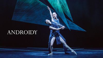 „Androidy" – Polski Balet Narodowy, Teatr Wielki Opera Narodowa