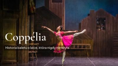 Swanilda w gdańskiej „Coppélii" w choreografii Johana Kobborga