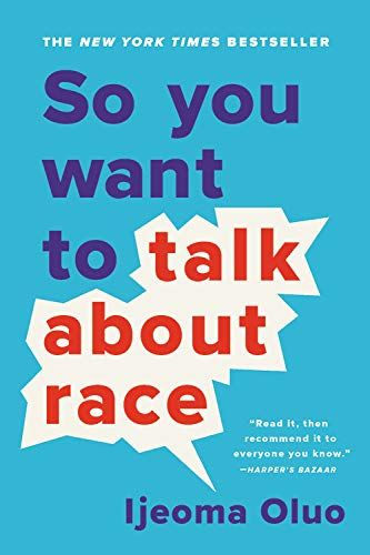 Just Mercy a story of justice and redemption By Bryan Stevenson & So You Want to Talk About Race By Ijeoma Oluo 2 Books Collection Set