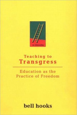 Teaching to Transgress: Education as the Practice of Freedom (Harvest in Translation)