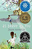 As Brave As You (Ala Notable Children's Books. Older Readers)