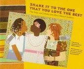 Shake it to the One that You Love the Best