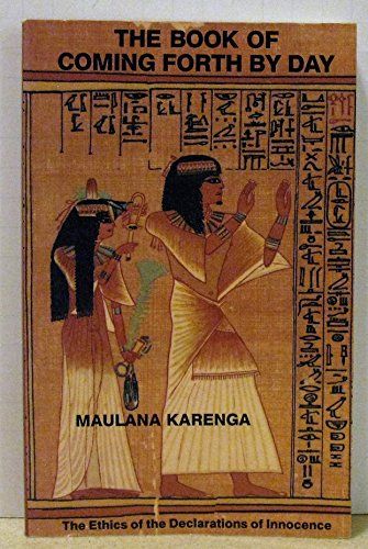 The Book of Coming Forth by Day: The Ethics of the Declarations of Innocence
