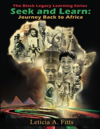 Seek and Learn: Journey Back to Africa (The Black Legacy Learning Series)