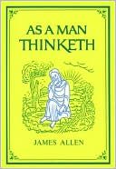 As a Man Thinketh (Tarcher Family Inspirational Library)