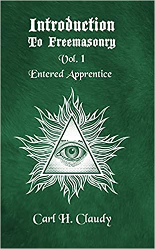 Introduction To Freeasonry Vol 1 Entered Apprentice