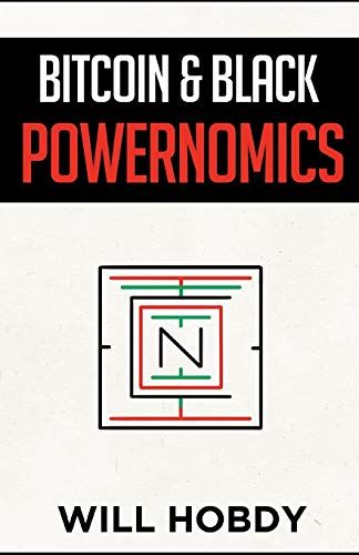 Bitcoin & Black Powernomics