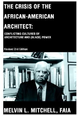 The Crisis of the African-American Architect