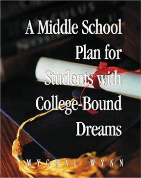 A Middle School Plan for Students With College-bound Dreams