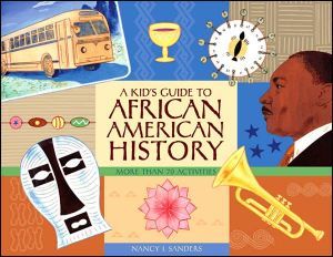 A Kid's Guide to African American History