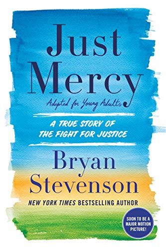 Just Mercy (Adapted for Young Adults)