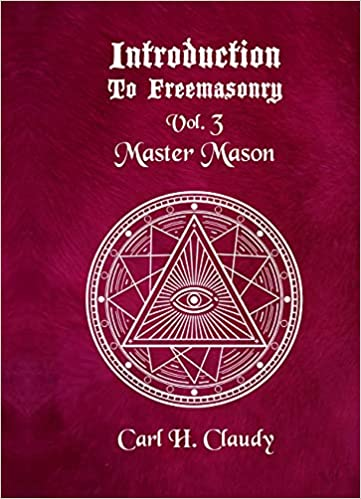 Introduction To Freeasonry Vol 3 Master Mason