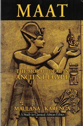 Maat, the Moral Ideal in Ancient Egypt