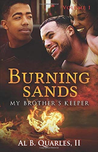 Burning Sands: My Brothers Keeper Volume 1