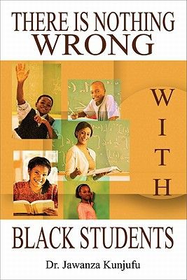 There Is Nothing Wrong with Black Students