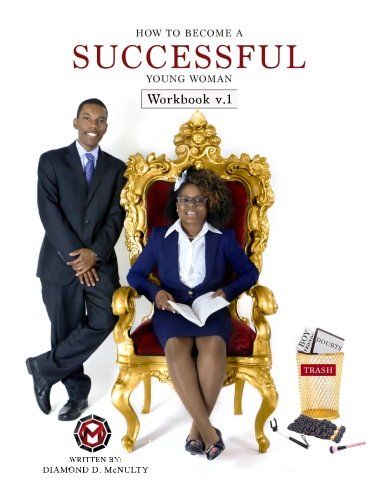 How To Become A Successful Young Woman - Workbook: -Taking Over The World- (Young & Successful) (Volume 1)