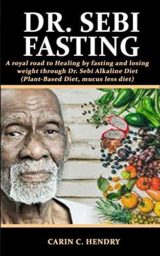 Dr. Sebi Fasting