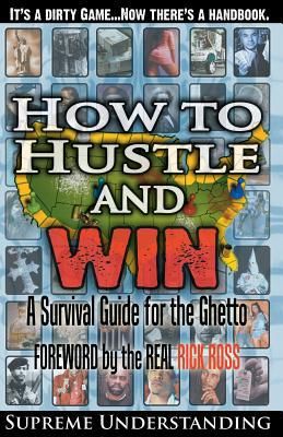How to Hustle and Win Part 1