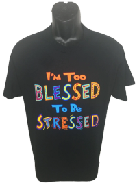 Im Too Blessed T-Shirt