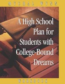 A High School Plan for Students With College-bound Dreams