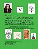 Secrets of Race and Consciousness