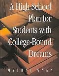 A High School Plan for Students With College-bound Dreams