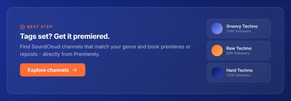 Next step CTA showing SoundCloud channels like Groovy Techno and Hard Techno available for premiere booking