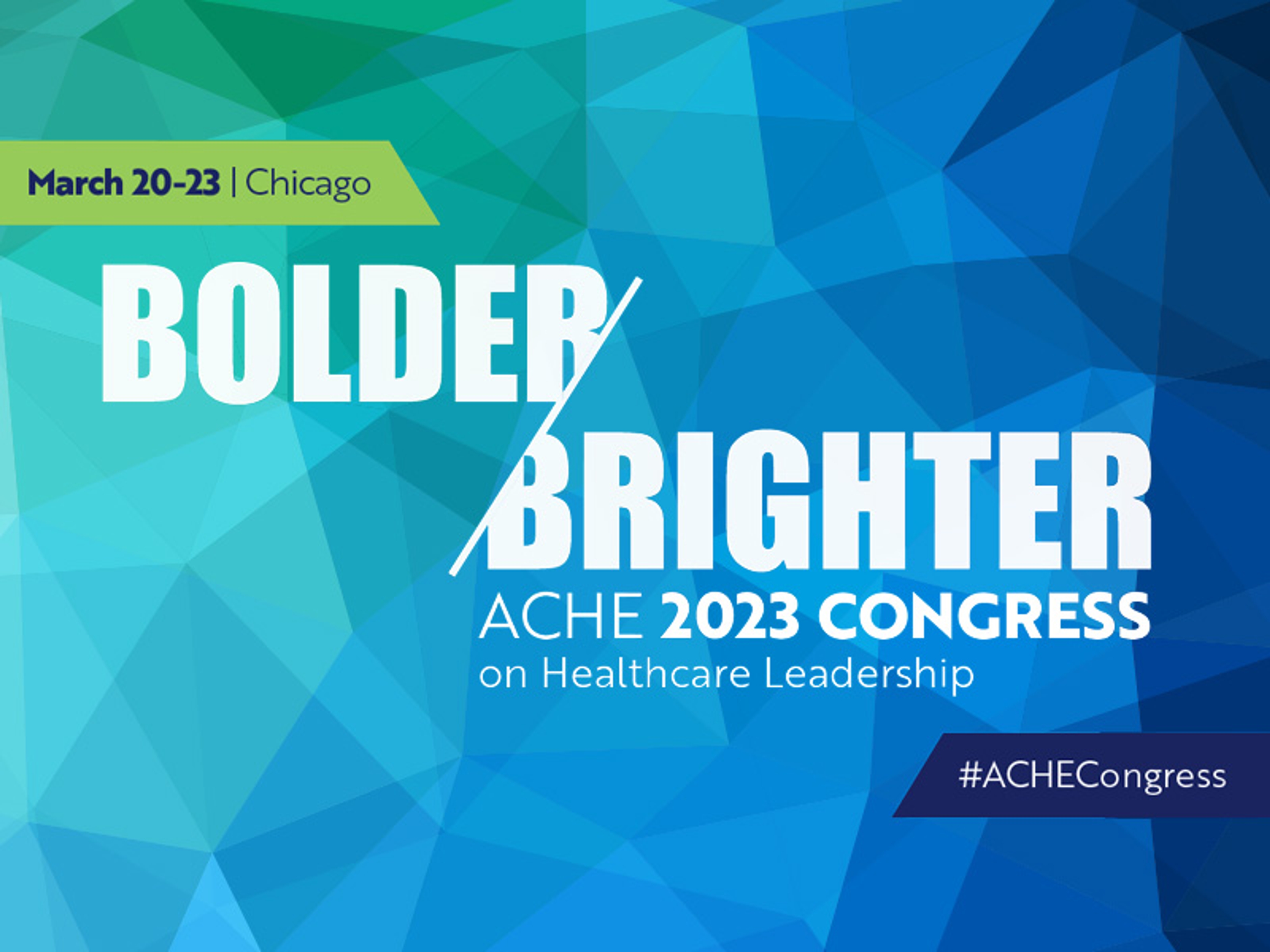 Featured image for: ACHE 2023 Congress - Prolucent Health
