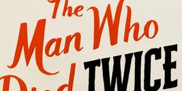 Cover Detail of The Man Who Died Twice by Richard Osman