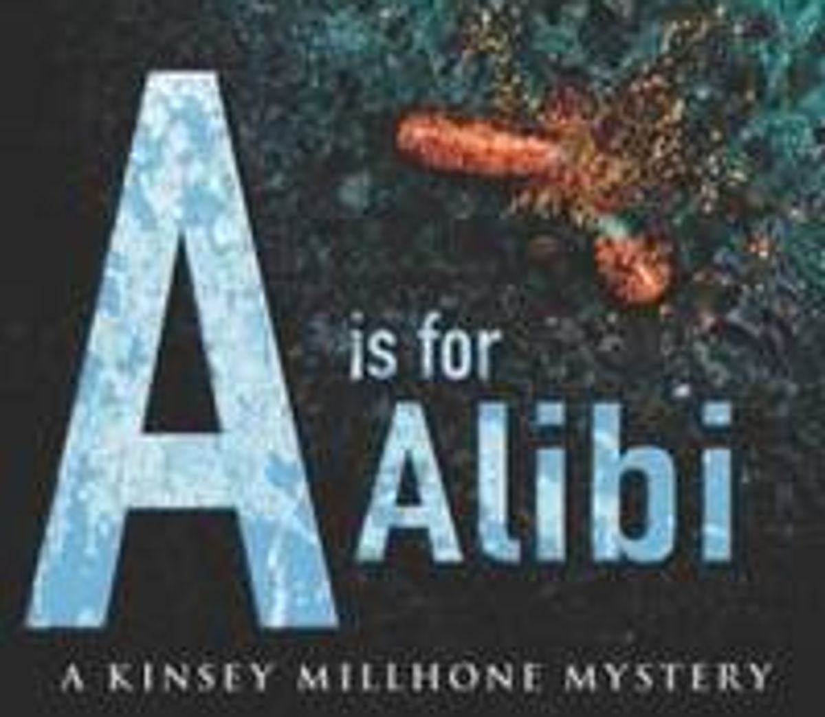 A is for Alibi by Sue Grafton Coffee, Books and
