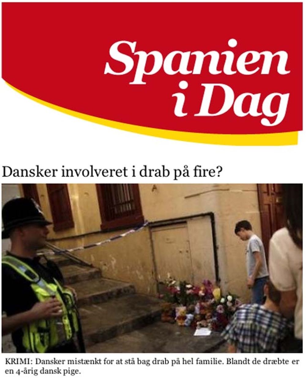 Spanien idag uppger att utredningen om familjemordet i Gibraltar tagit en ny v&auml;ndning.