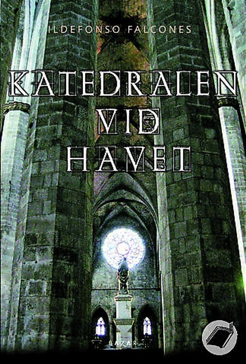 "Katedralen vid havet" av Ildefonso Falcones &auml;r en fantastisk skildring av medeltiden i Katalonien.