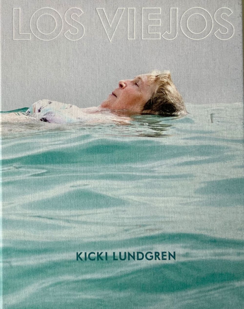 &rdquo;Los Viejos&rdquo; &auml;r den fj&auml;rde fotoboken som ges ut av Kicki Lundgren.