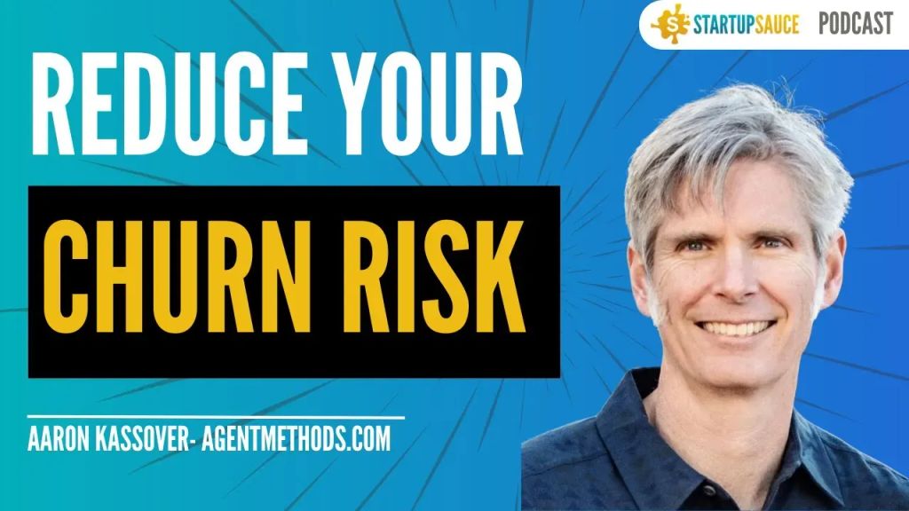 How to Predict Churn (with 90% Accuracy) - StartupSauce SaaS Podcast Ep#1 Aaron Kassover