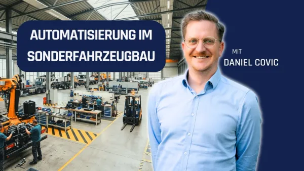 Automatisierung im Sonderfahrzeugbau für effiziente Produktionslogistik