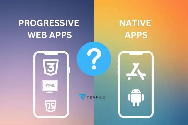 PWA vs Native Apps