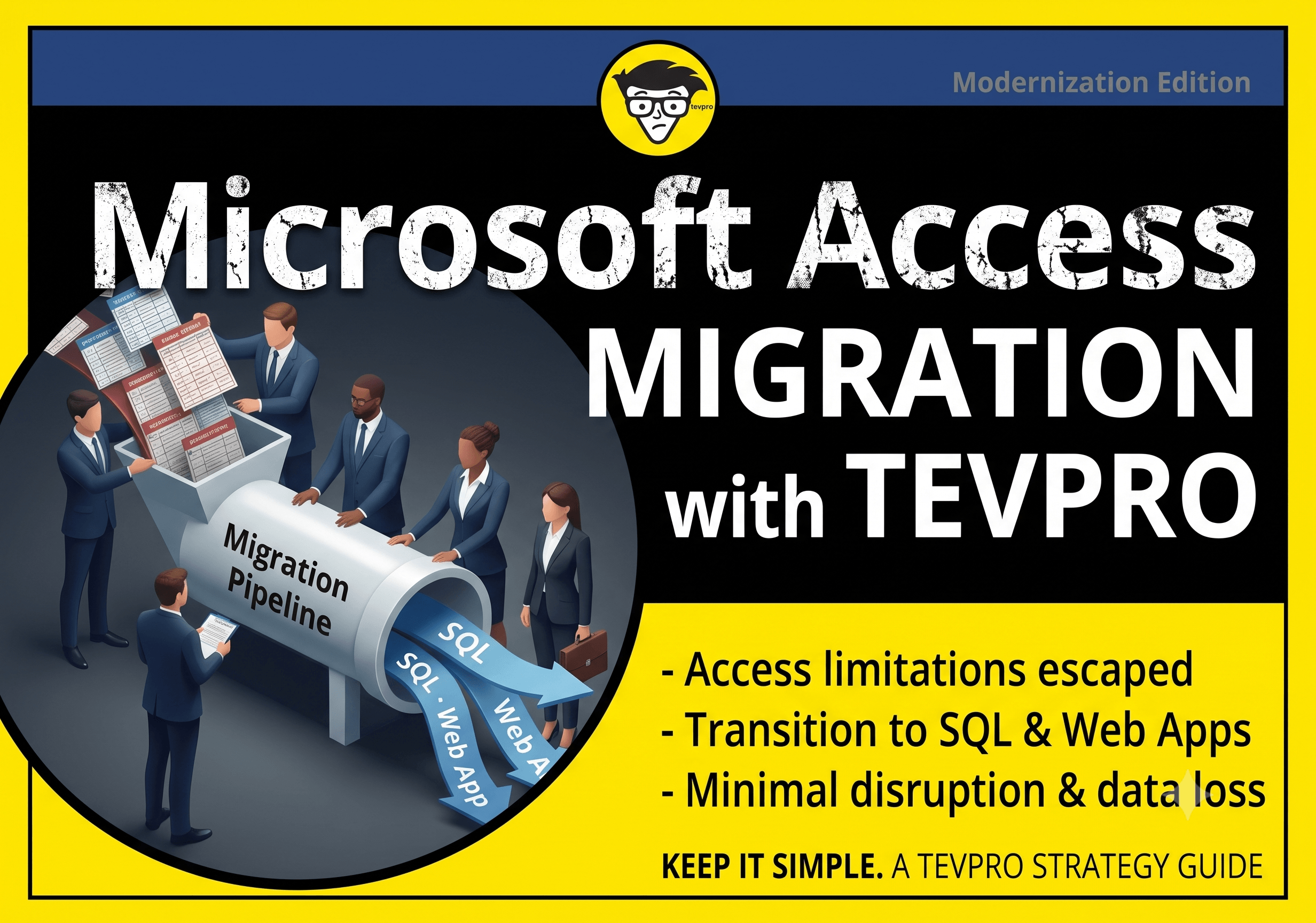 Microsoft Access migration with Tevpro strategy guide graphic showing migration pipeline to SQL and web apps